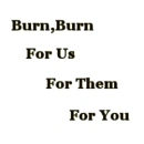 Burn,Burn