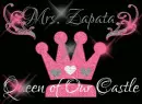 mrs. zapata queen of our castle