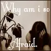 Afraid