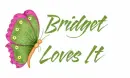 Bridget Loves It