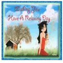 Have A Relaxing Day