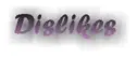 Dislikes