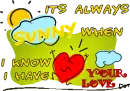 It's always sunny when I know I have your love.