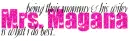 MRS. MAGANA