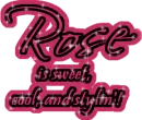 Rose is...