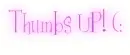 Thumbs Up! (: