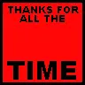 thx for all wasted time