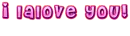 I lalalove you!