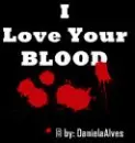 I Love Your Blood