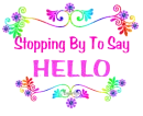 Stopping by to say Hello