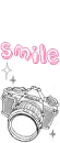 Smile!