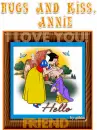 i love you w/ SNOWHITE ..ANNIE