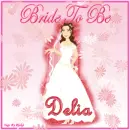 Bride To Be,Delia