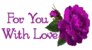 For You With Love
