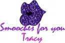 smooches for you tracy