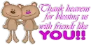 Thank heavens for friends like you!