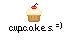 Cupcakes =)