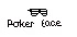 Poker Face
