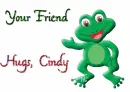 your friend Hugs,  Cindy