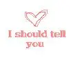 I should tell you