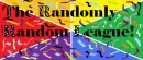 The Randomly Random League!