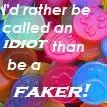 Rather Be Called An Idiot