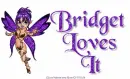 Bridget Loves It
