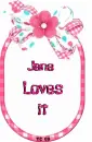 Jane Loves it