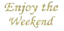Weekend