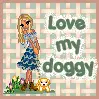 i love my doggy dollz