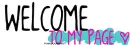 welcome to my page