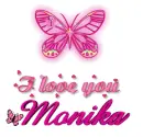 i love you MONIKA
