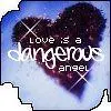 DANGEROUS...!