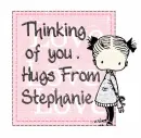Hugs Stephanie