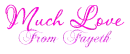 Much Love From Fayeth