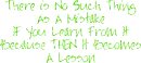 No such thing as a mistake