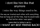 i want my best friend back