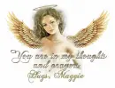 You Are In My Thoughts & Prayers Hugs, Maggie
