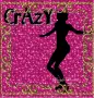 Crazy