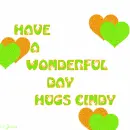 have a nice day hugs cindy