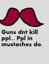 Mustaches
