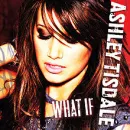 Ashley Tisdale*What If