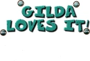 Gilda loves it
