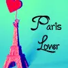 Paris Lover <3