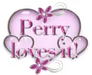 perry loves it 