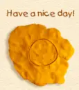 have a nice day