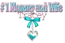 #1 Mommy and Wife=Tracey