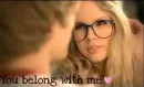 You belong with me