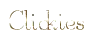 Clickies