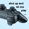 Shut Up And Let Me Play